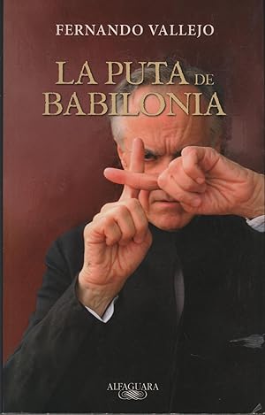 Imagen del vendedor de LA PUTA DE BABILONIA a la venta por Librera Hijazo