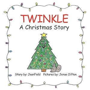 Image du vendeur pour Twinkle, a Christmas Story mis en vente par GreatBookPrices