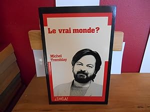 LE VRAI MONDE