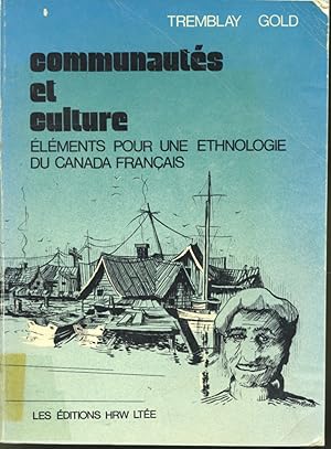 Immagine del venditore per Communauts et culture : lments pour une ethnologie du Canada franais venduto da Librairie Le Nord