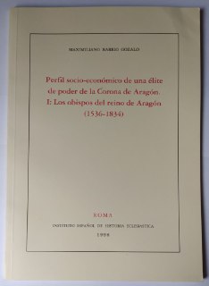 Imagen del vendedor de Perfil: socio-econmico de una lite de poder de la Corona de Aragn. I: Los obispos del reino de Aragn (1536-1834) a la venta por La Leona LibreRa