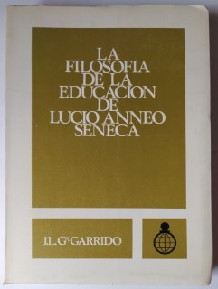 Imagen del vendedor de LA filosofa de la educacin de Lucio Anneo Sneca a la venta por La Leona LibreRa