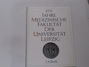 575 Jahre Medizinische Fakultät der Universität Leipzig.