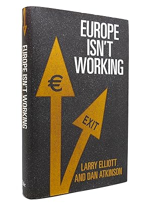 Seller image for EUROPE ISN'T WORKING for sale by Rare Book Cellar