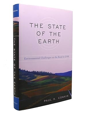 Imagen del vendedor de THE STATE OF THE EARTH Environmental Challenges on the Road to 2100 a la venta por Rare Book Cellar