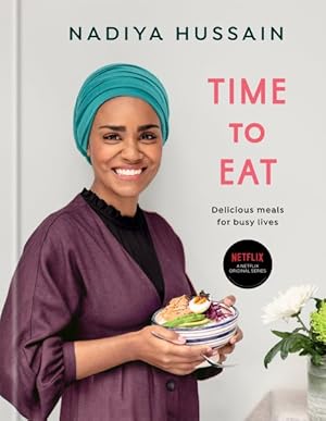 Imagen del vendedor de Time to Eat : Delicious Meals for Busy Lives a la venta por GreatBookPrices
