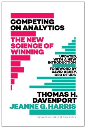 Seller image for Competing on Analytics : The New Science of Winning; With a New Introduction for sale by GreatBookPrices
