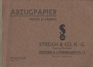 Abzugpapier weiss u. farbig - Musterbuch 500 , August 1935 Streich & Co. K.-G. Dresden A 1 / Berl...
