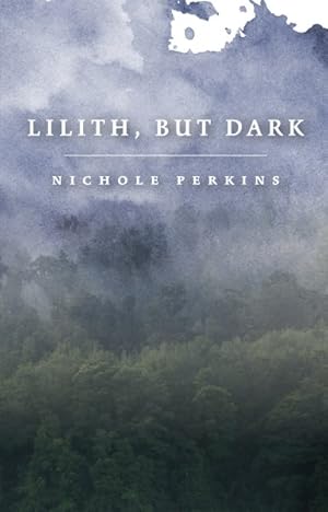 Seller image for Lilith, But Dark for sale by GreatBookPrices