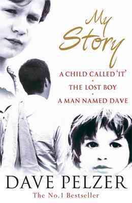 Bild des Verkufers fr My Story : A Child Called It, the Lost Boy, a Man Named Dave zum Verkauf von GreatBookPrices