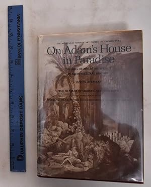Immagine del venditore per On Adam's House in Paradise: The Idea of the Primitive Hut in Architectural History venduto da Mullen Books, ABAA