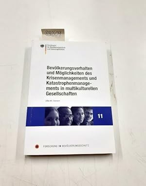 Seller image for Bevlkerungsverhalten und Mglichkeiten des Krisenmangements und Katastrophenmanagements in multikulturellen Gesellschaften Bundesamt fr Bevlkerungsschutz und Katastrophenhilfe / Forschung im Bevlkerungsschutz ; Bd. 11 for sale by Versand-Antiquariat Konrad von Agris e.K.