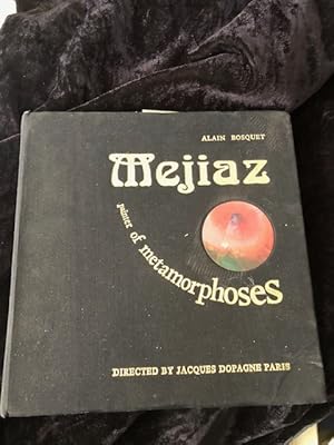 Mejiaz Peintre Des Métamorphoses