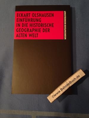 Einführung in die historische Geographie der Alten Welt. Die Altertumswissenschaft