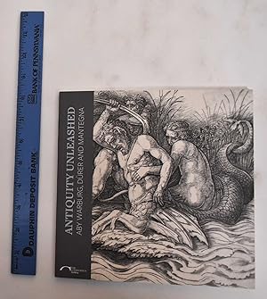 Bild des Verkufers fr Antiquity Unleashed: Aby Warburg, Durer And Mantegna zum Verkauf von Mullen Books, ABAA