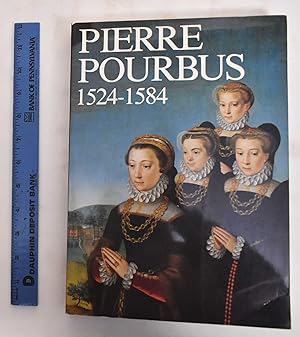 Immagine del venditore per Pierre Pourbus: Peintre Brugeois, 1524-1584 venduto da Mullen Books, ABAA