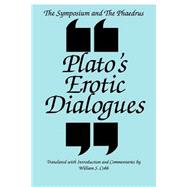Seller image for The Symposium and the Phaedrus: Plato's Erotic Dialogues for sale by eCampus