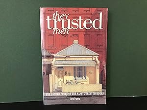 They Trusted Men: The Untold Story of the Easey Street Murders