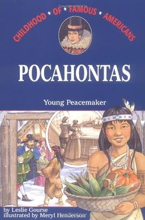 Immagine del venditore per Pocahontas: Young Peacemaker (Childhood of Famous Americans) by Gourse, Leslie [Paperback ] venduto da booksXpress