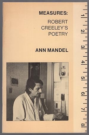 Bild des Verkufers fr Measures: Robert Creeley's Poetry zum Verkauf von Between the Covers-Rare Books, Inc. ABAA