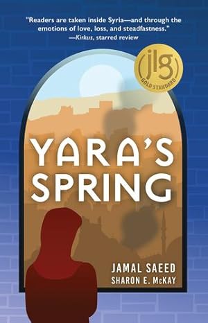 Seller image for Yaraâs Spring by McKay, Sharon, Saeed, Jamal [Paperback ] for sale by booksXpress