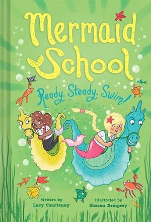 Bild des Verkufers fr Ready, Steady, Swim! (Mermaid School 3) by Courtenay, Lucy [Hardcover ] zum Verkauf von booksXpress