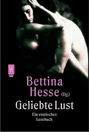 Seller image for Geliebte Lust: Ein erotisches Lesebuch for sale by Antiquariat Armebooks