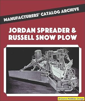 Jordan Spreader and Russell Snowplow: Manufacturers' Catalog Archive Book 01