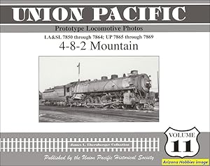 Imagen del vendedor de Union Pacific Prototype Locomotive Photos Volume 11: 4-8-2 Mountain a la venta por Arizona Hobbies LLC