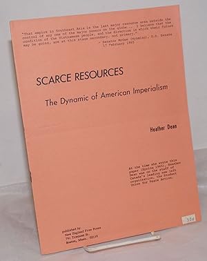 Bild des Verkufers fr Scarce Resources: the dynamic of American imperialism zum Verkauf von Bolerium Books Inc.