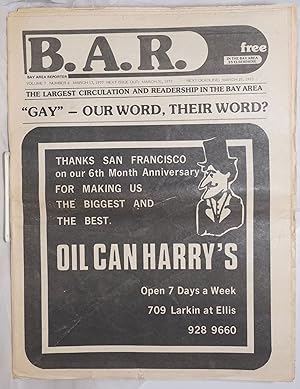 Seller image for B.A.R. Bay Area Reporter: vol. 7, #6, March 17, 1977; "Gay" - Our word, their word? Oil Can Harry cover for sale by Bolerium Books Inc.