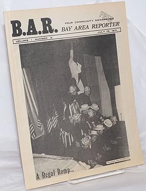 Imagen del vendedor de B.A.R. Bay Area Reporter: vol. 1, #8, July 15, 1971: A Regal Romp. a la venta por Bolerium Books Inc.
