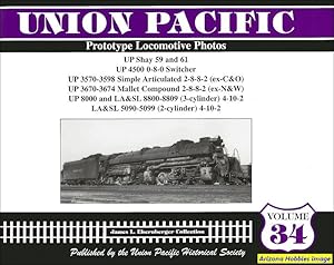 Imagen del vendedor de Union Pacific Prototype Locomotive Photos Volume 34: Shays and Other Locomotives a la venta por Arizona Hobbies LLC