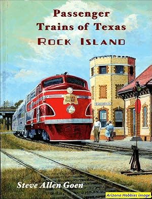 Bild des Verkufers fr Passenger Trains of Texas - Rock Island zum Verkauf von Arizona Hobbies LLC