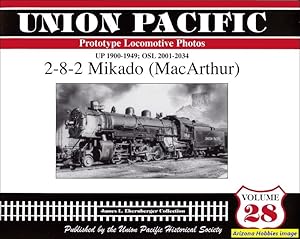 Imagen del vendedor de Union Pacific Prototype Locomotive Photos Volume 28: 2-8-2 Mikado (MacArthur) a la venta por Arizona Hobbies LLC