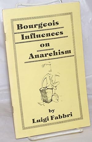Imagen del vendedor de Bourgeois Influences on Anarchism a la venta por Bolerium Books Inc.