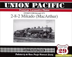 Imagen del vendedor de Union Pacific Prototype Locomotive Photos Volume 29: 2-8-2 Mikado (MacArthur) a la venta por Arizona Hobbies LLC