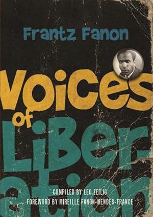 Bild des Verkufers fr Voices of Liberation : Frantz Fanon zum Verkauf von GreatBookPricesUK