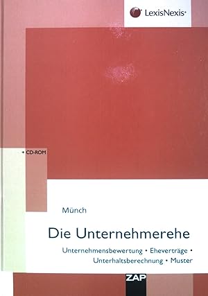 Immagine del venditore per Die Unternehmerehe : Unternehmensbewertung, Ehevertrge, Unterhaltungsberechnung, Muster ; [+ CD-ROM]. venduto da books4less (Versandantiquariat Petra Gros GmbH & Co. KG)