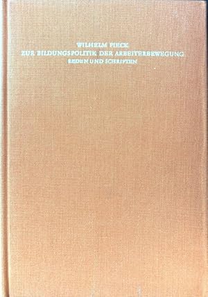 Imagen del vendedor de Zur Bildungspolitik der Arbeiterbewegung. Reden und Schriften. a la venta por books4less (Versandantiquariat Petra Gros GmbH & Co. KG)