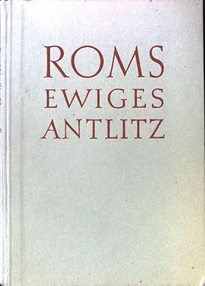 Seller image for Roms ewiges Antlitz. Formschicksal einer Stadt. for sale by books4less (Versandantiquariat Petra Gros GmbH & Co. KG)