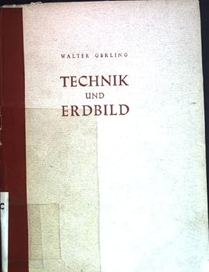 Bild des Verkufers fr Technik und Erdbild. zum Verkauf von books4less (Versandantiquariat Petra Gros GmbH & Co. KG)