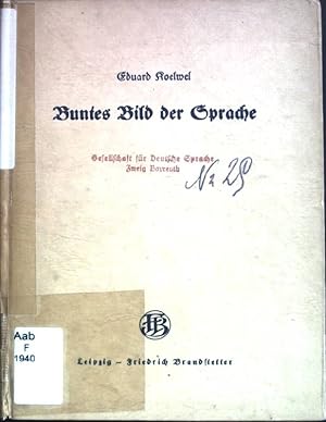 Imagen del vendedor de Buntes Bild der Sprache: Aufstze ber Wort und Ausdruck. a la venta por books4less (Versandantiquariat Petra Gros GmbH & Co. KG)