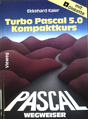 Seller image for Turbo-Pascal-5.0-Wegweiser, Kompaktkurs. for sale by books4less (Versandantiquariat Petra Gros GmbH & Co. KG)