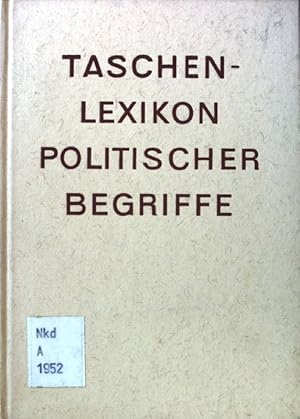 Bild des Verkufers fr Taschenlexikon politischer Begriffe. Stauffacher-Nachschlagebcher. zum Verkauf von books4less (Versandantiquariat Petra Gros GmbH & Co. KG)