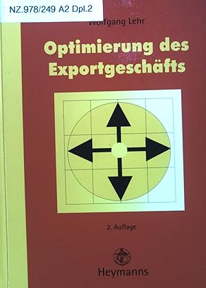 Bild des Verkufers fr Optimierung des Exportgeschfts : Chancen nutzen und Risiken minimieren durch erfolgreiche Gestaltung des internationalen Liefervertrags ; mit einer Checkliste fr den Exporteur und verschiedenen Vertragsmustern und -klauseln fr das Exportgeschaft!. zum Verkauf von books4less (Versandantiquariat Petra Gros GmbH & Co. KG)