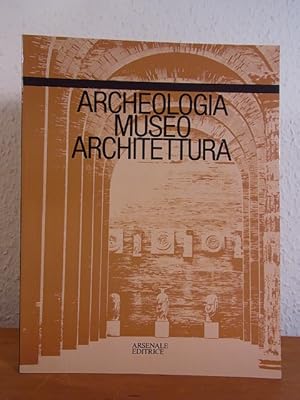 Bild des Verkufers fr Archeologia, museo, architettura. Mostra Tour Fromage, Aosta, 13 giugno - 26 luglio 1987 zum Verkauf von Antiquariat Weber