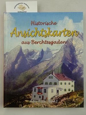 Bild des Verkufers fr Historische Ansichtskarten aus Berchtesgaden. Band 1. zum Verkauf von Chiemgauer Internet Antiquariat GbR