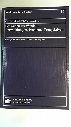 Bild des Verkufers fr Schweden im Wandel - Entwicklungen, Probleme, Perspektiven: Beitrge zur Wirtschafts- und Gesellschaftspolitik, zum Verkauf von Antiquariat Maiwald