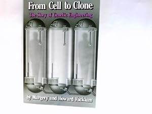 Seller image for From Cell to Clone: The Story of Genetic Engineering for sale by Antiquariat Buchhandel Daniel Viertel